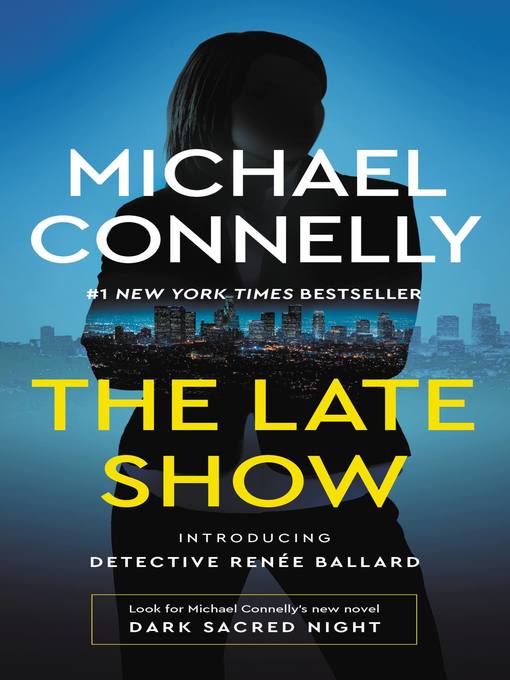 Title details for The Late Show by Michael Connelly - Wait list